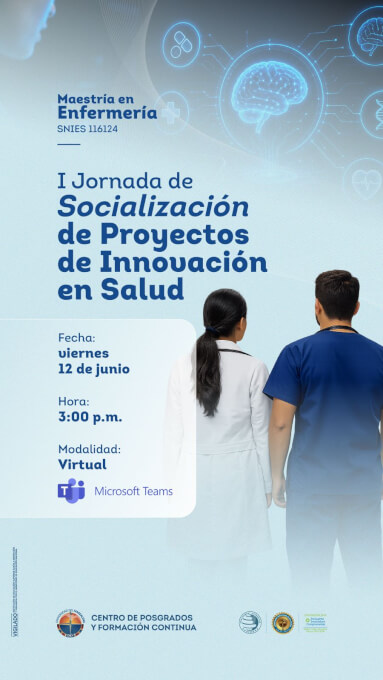 Banner de la I Jornada de Socialización de Proyectos de Innovación en Salud de la Maestría en Enfermería. Evento virtual el 12 de junio a las 3:00 p. m. por Microsoft Teams, con imágenes de profesionales de la salud y elementos tecnológicos.