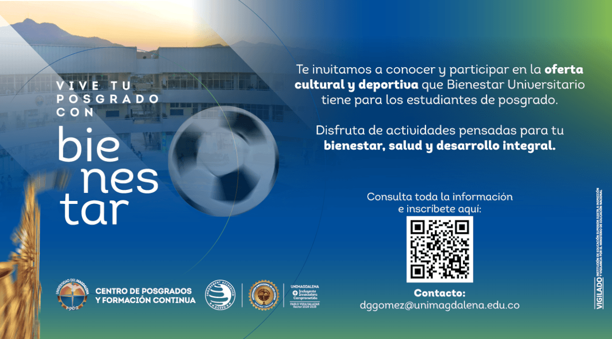 Invitación a la oferta cultural y deportiva que Bienestar Universitario tiene para los estudiantes de Posgrados