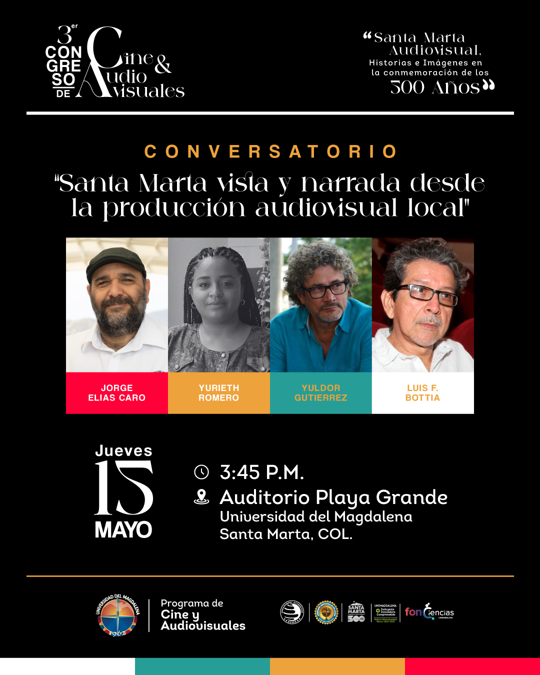 III CONGRESO DE CINE Y AUDIOVISUALES: SANTA MARTA AUDIOVISUAL, HISTORIAS E IMÁGENES EN LA CONMEMORACIÓN DE LOS 500 AÑOS