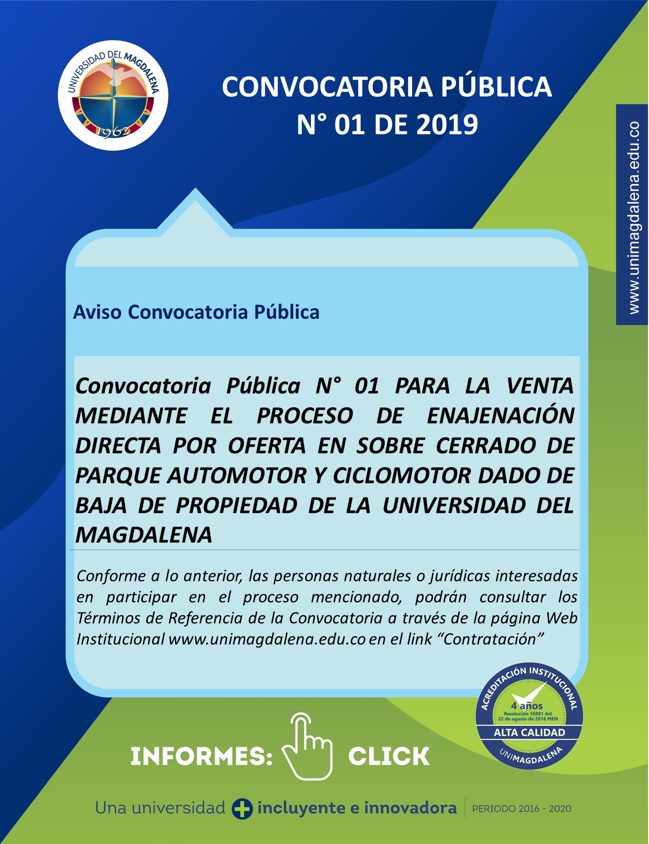 CONVOCATORIA PÚBLICA N° 01 PARA LA VENTA MEDIANTE EL PROCESO DE ENAJENACIÓN DIRECTA POR OFERTA EN SOBRE CERRADO DE PARQUE AUTOMOTOR Y CICLOMOTOR DADO