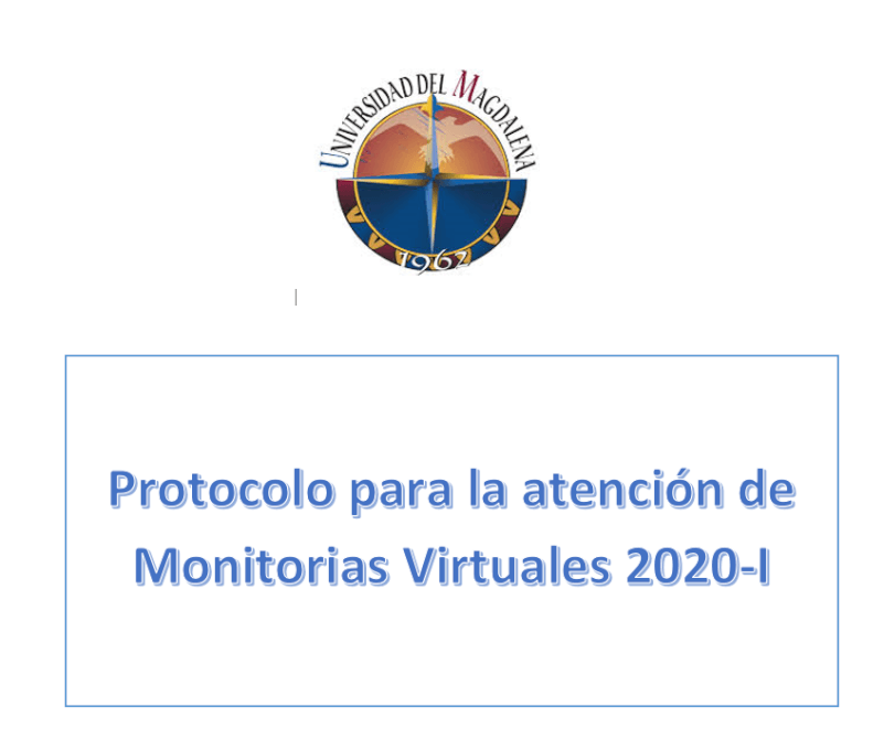 Protocolo para la atención de Monitorias Virtuales 2020-I