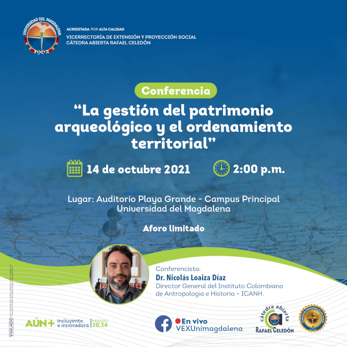 Director General del Instituto Colombiano de Antropología e Historia – ICANH, presidirá conferencia en UNIMAGDALENA