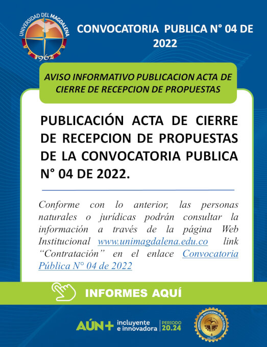 Aviso Informativo - Acta de Cierre de Recepción de Propuestas de la Convocatoria Publica N° 04 De 2022