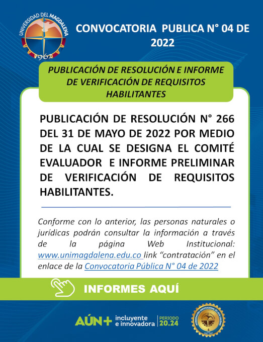 Aviso Informativo - Publicación Resolución e Informe Preliminar de Verificación de Requisitos Habilitantes  Convocatoria Pública N° 04 de 2022