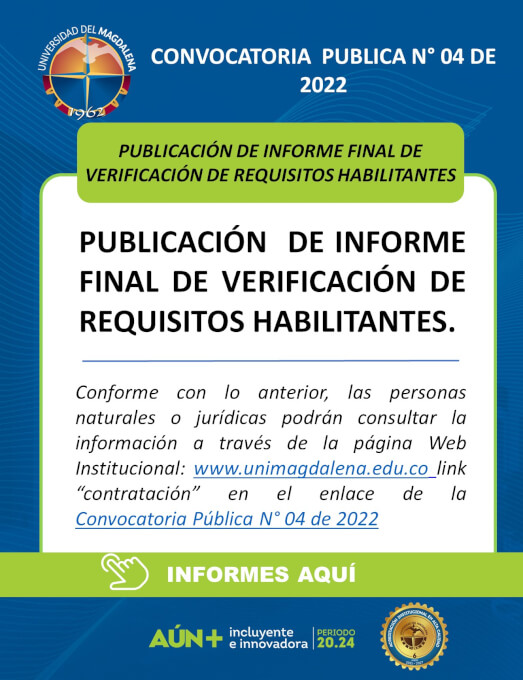 Aviso Informativo - Publicación Informe Final de Verificación de Requisitos Habilitantes de la Convocatoria Pública N° 04 de 2022