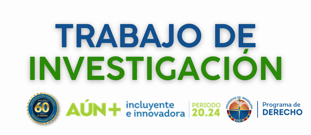 PROGRAMA DE DERECHO. TRABAJO DE INVESTIGACIÓN.