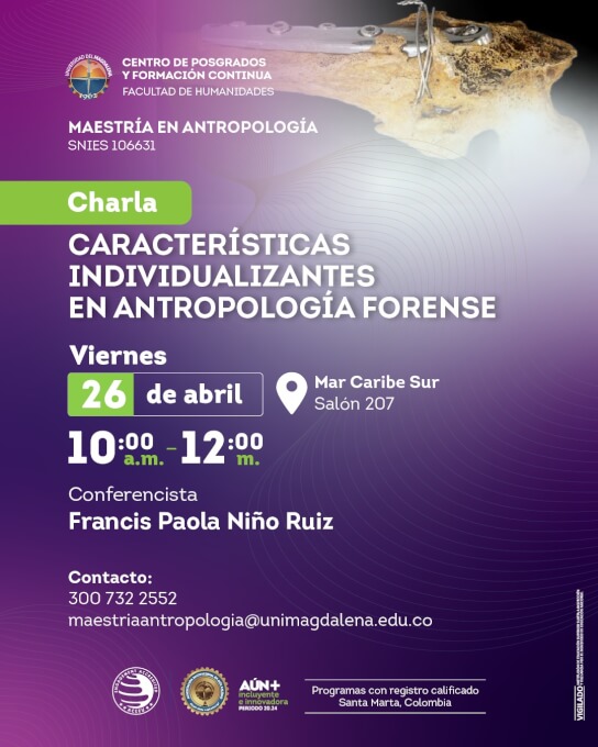 Invita Maestría en Antropología, línea Antropología Forense-Universidad del Magdalena