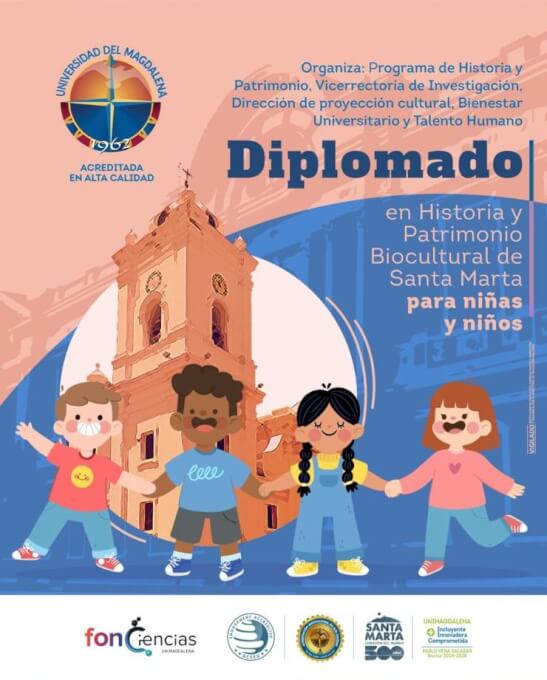 Unimagdalena abre inscripciones al Diplomado Infantil en Historia Local y Patrimonio Biocultural de Santa Marta