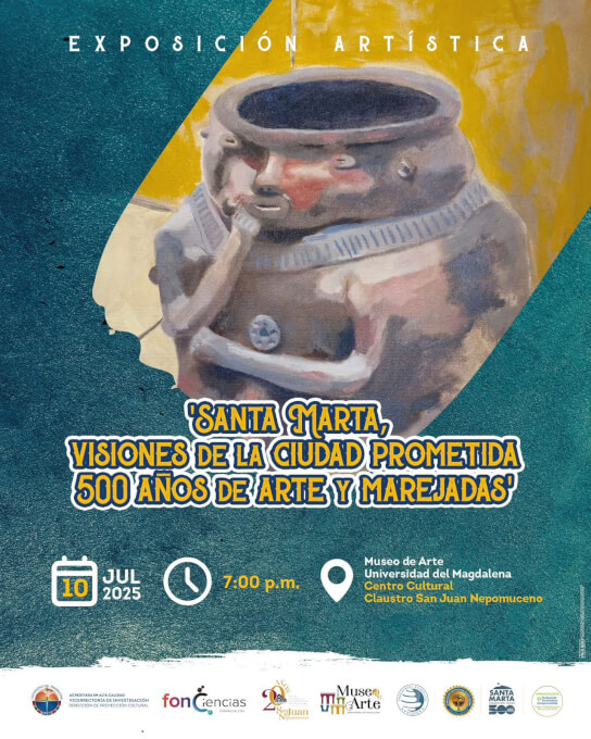 Santa Marta, Visiones de la Ciudad Prometida 500 años de Arte y Marejadas