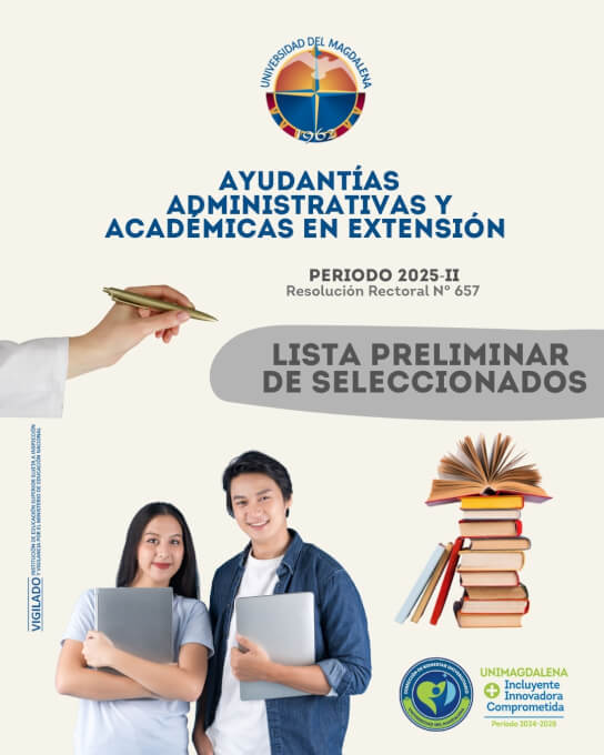 LISTA PRELIMINAR DE SELECCIONADOS AYUDANTÍAS ADMINISTRATIVAS Y ACADÉMICAS EN EXTENSIÓN