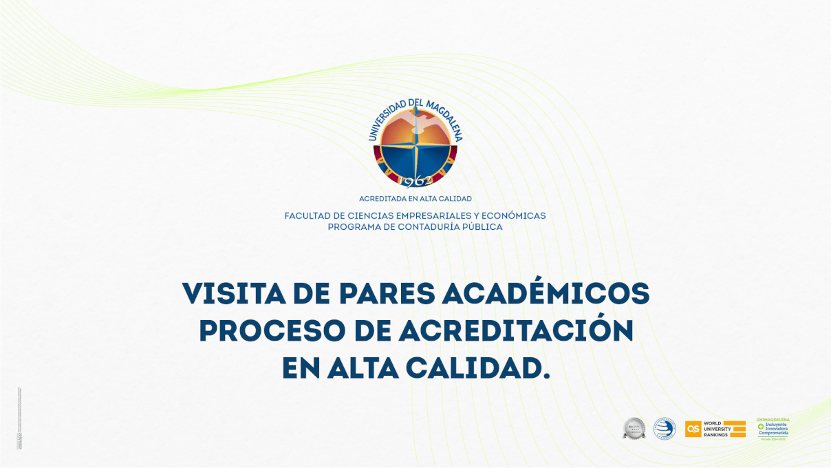 VISITA PARES ACADEMICOS - ACREDITACION EN ALTA CALIDAD - CONTADURIA PUBLICA UNIMAGDALENA