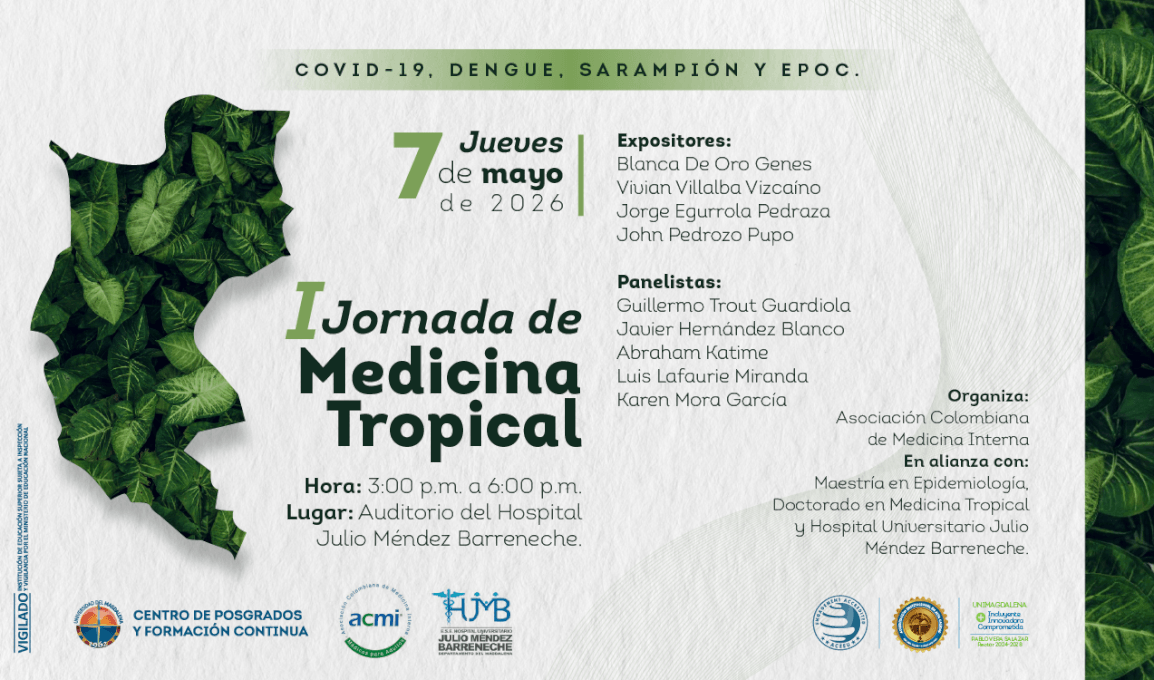 Afiche oficial de la I Jornada de Medicina Tropical. El diseño incluye hojas verdes y detalla que el evento se realizará el jueves 7 de mayo de 2026, de 3:00 p.m. a 6:00 p.m., en el Auditorio del Hospital Julio Méndez Barreneche. Presenta logos de Un