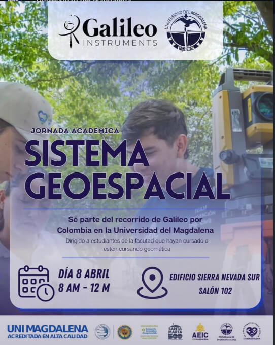 Afiche promocional de una jornada académica sobre sistemas geoespaciales en la Universidad del Magdalena. En el fondo aparecen estudiantes trabajando con equipos de topografía y georreferenciación al aire libre. El diseño incluye los logos de Galileo