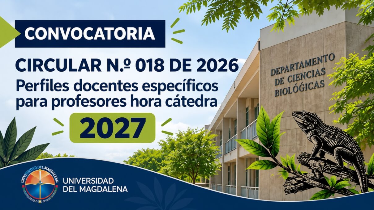 Banner informativo sobre la Circular N.º 018 de 2026, con los perfiles docentes específicos para profesores hora cátedra del Departamento de Ciencias Biológicas de la Universidad del Magdalena para la vigencia 2027.
