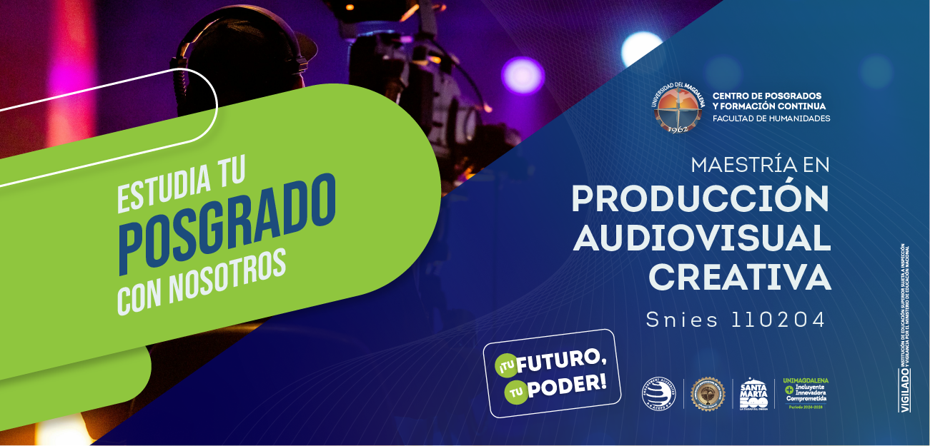 Maestría en Producción Audiovisual Creativa